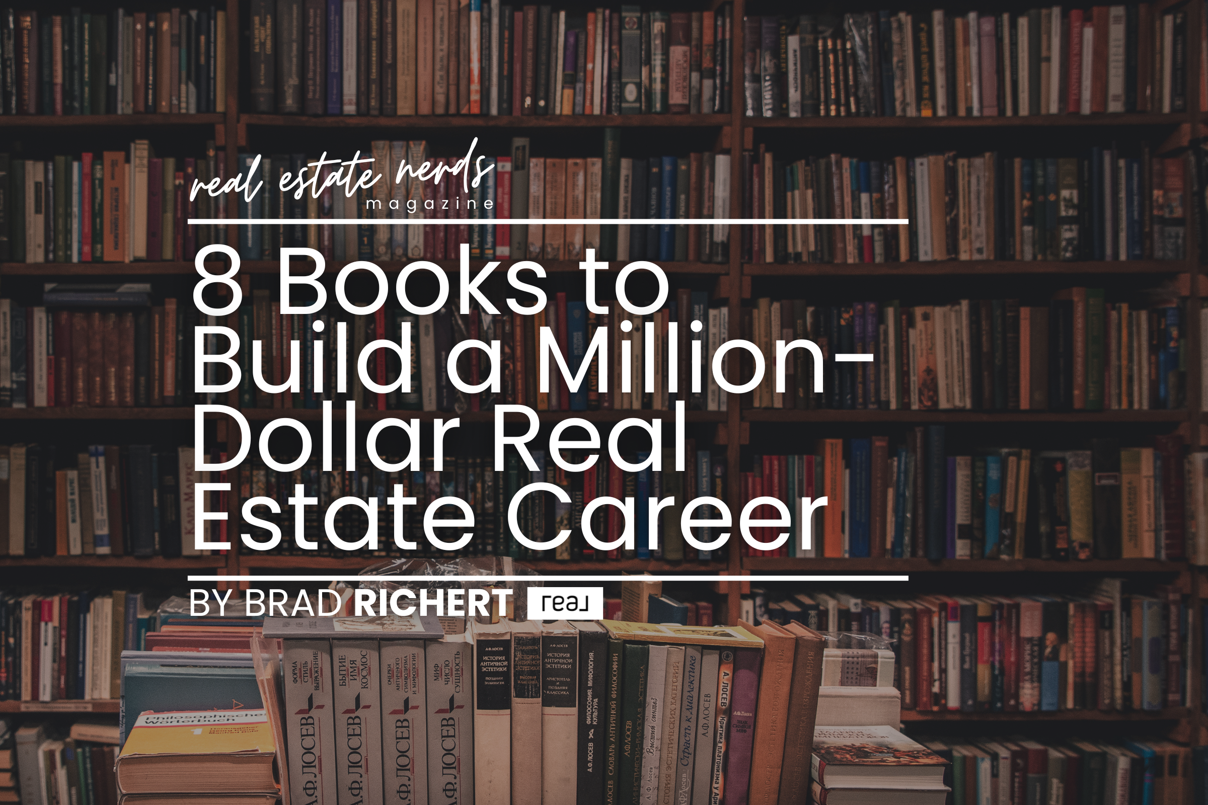 8 Books to Build a Million-Dollar Real Estate Career