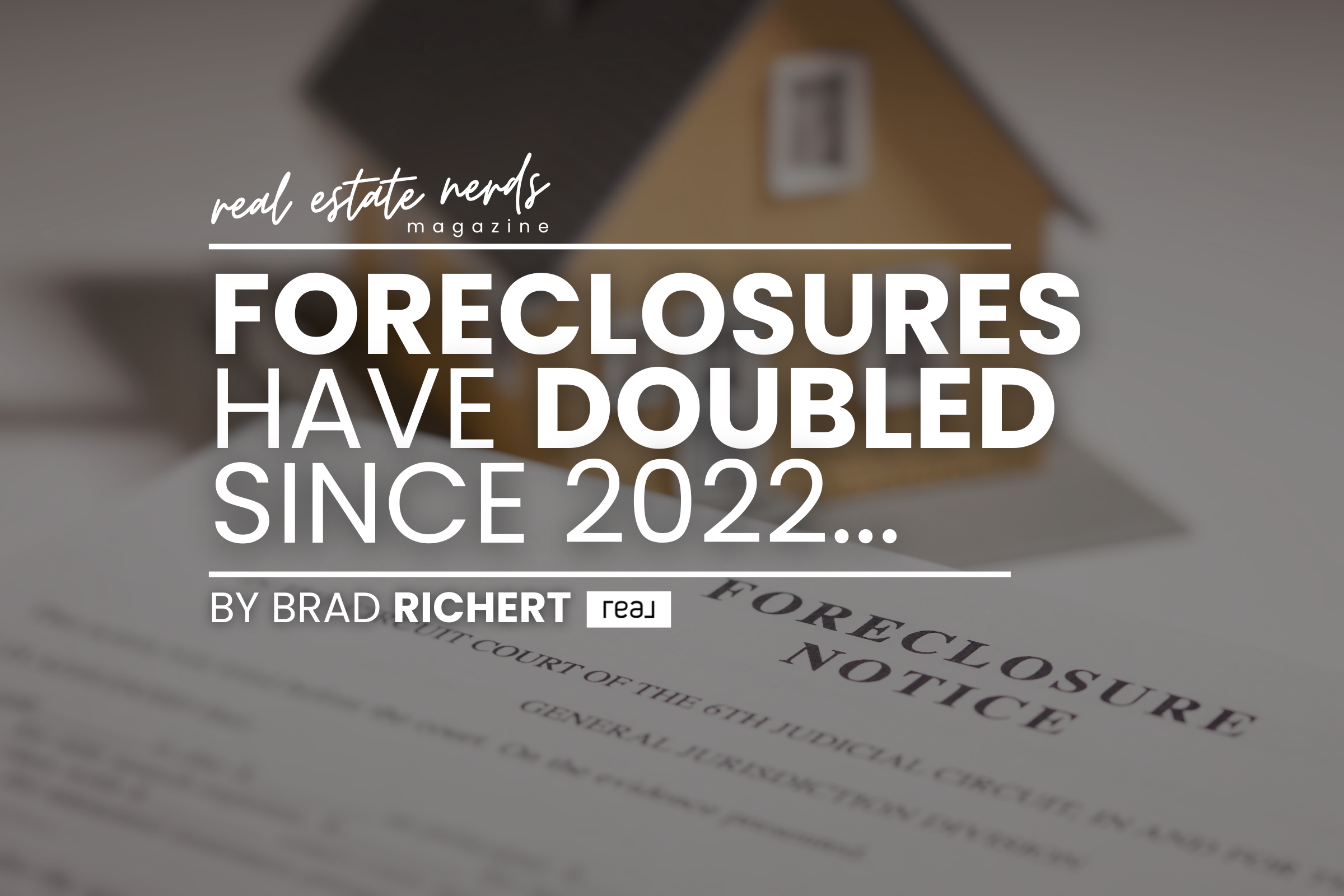 Foreclosures Have Doubled Since 2022…